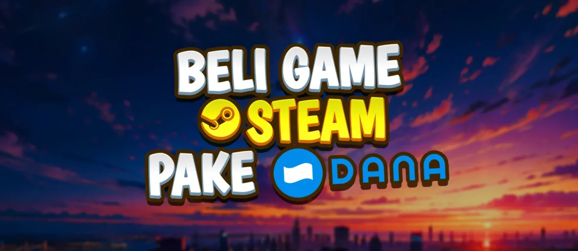 cara beli game steam pakai dana