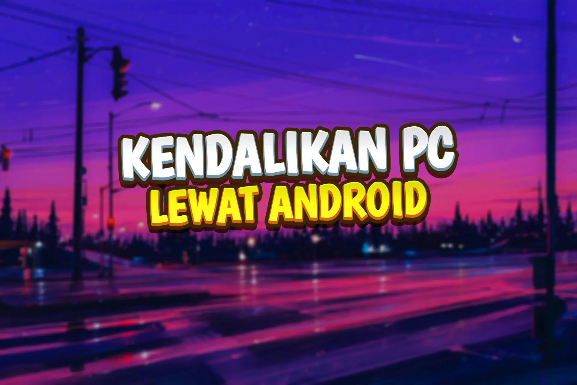 Cara Kendalikan Laptop/PC dari Android. GRATIS!