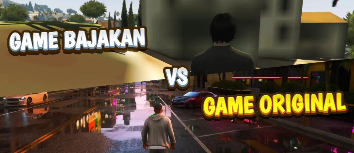 perbandingan game original dan game bajakan