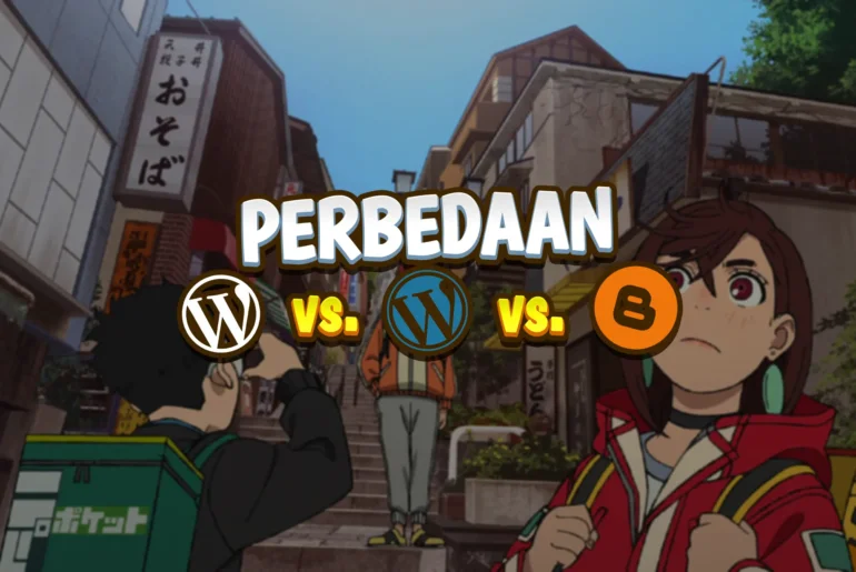 perbedaan blogger, wordpress.com dan wordpress.org