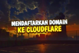Cara mendaftarkan domain ke cloudflare