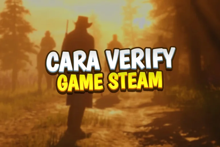 cara verify game steam